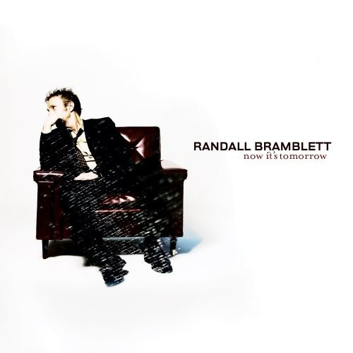 BRAMBLETT, RANDALL - NOW IT'S TOMORROWRANDALL BRAMBLETT NOW ITS TOMORROW.jpg